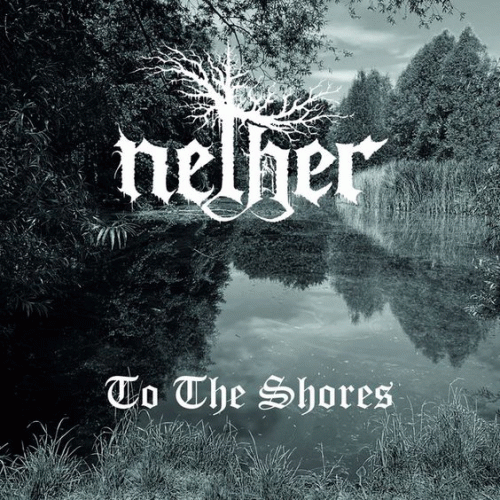 Nether (BEL-2) : To the Shores